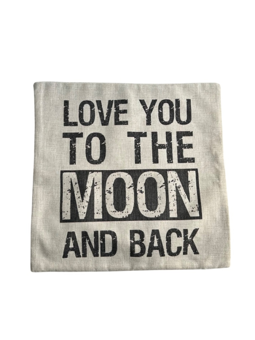 NWOT HOSL Linen Square Graphic Pillow Cover "LOVE YOU TO THE MOON BACK"